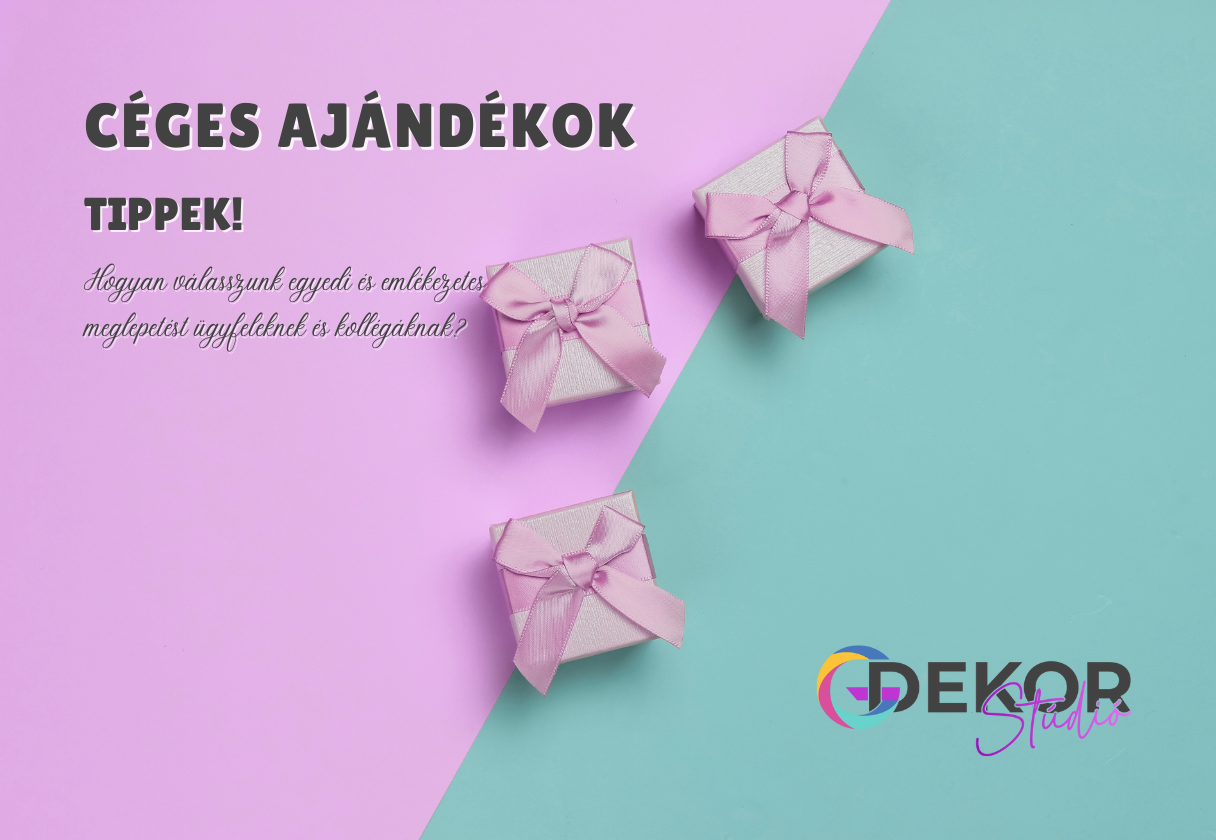 Céges ajándékok – Tippek, hogyan válasszunk egyedi és emlékezetes ajándékokat